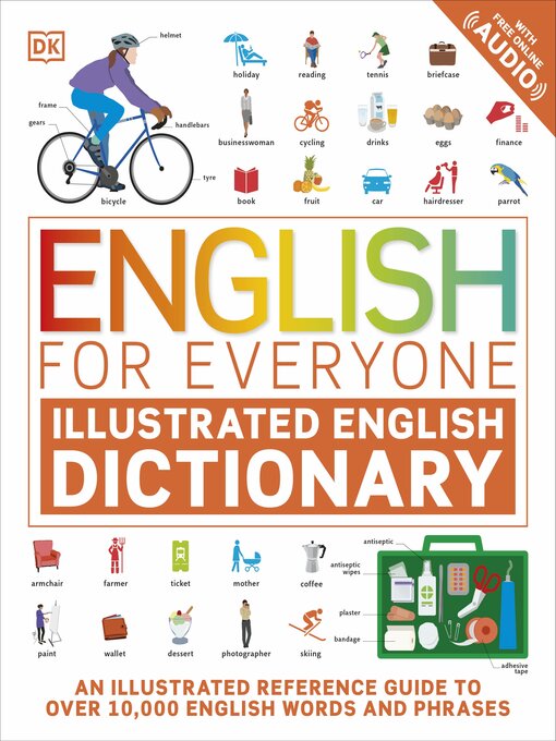 Title details for English for Everyone Illustrated English Dictionary with Free Online Audio by DK - Available